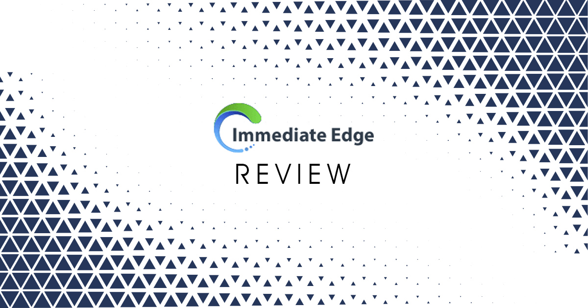 IMMEDIATE EDGE Review