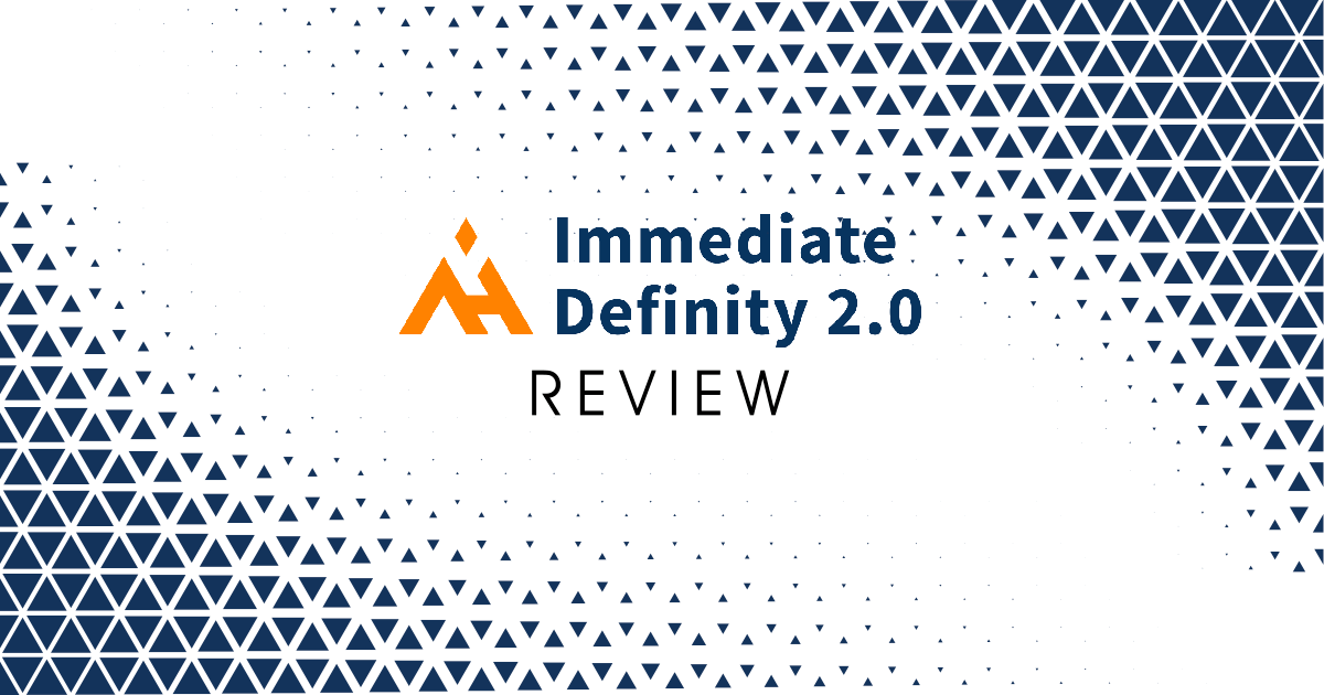 Immediate 2.0 Definity Reviews