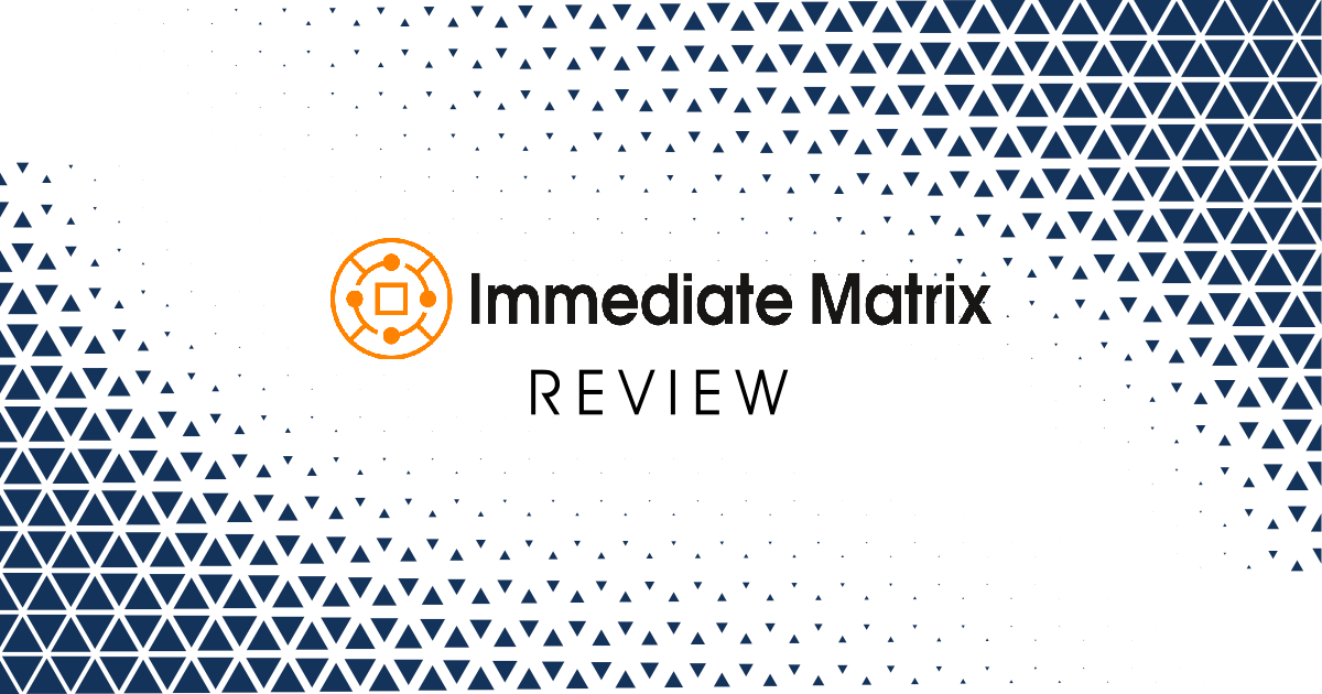 Immediate Matrix Reviews